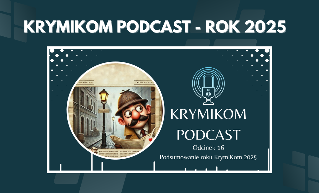 KrymiKom Podcast – Podsumowanie 2025